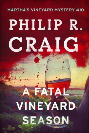 [Martha's Vineyard Mystery 10] • A Fatal Vineyard Season